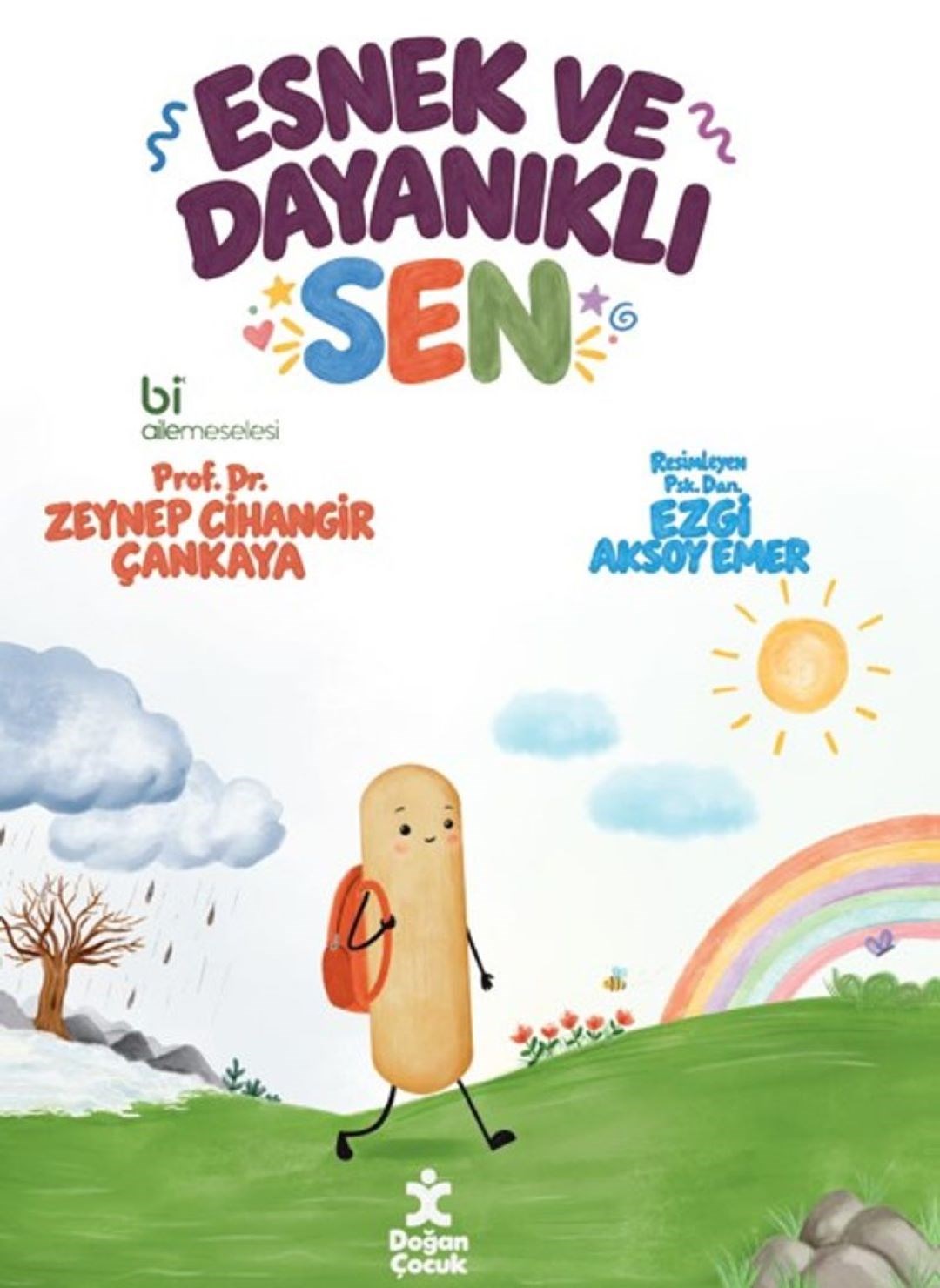 Esenlik ve Dayanıklı Sen;Sen Kitapları