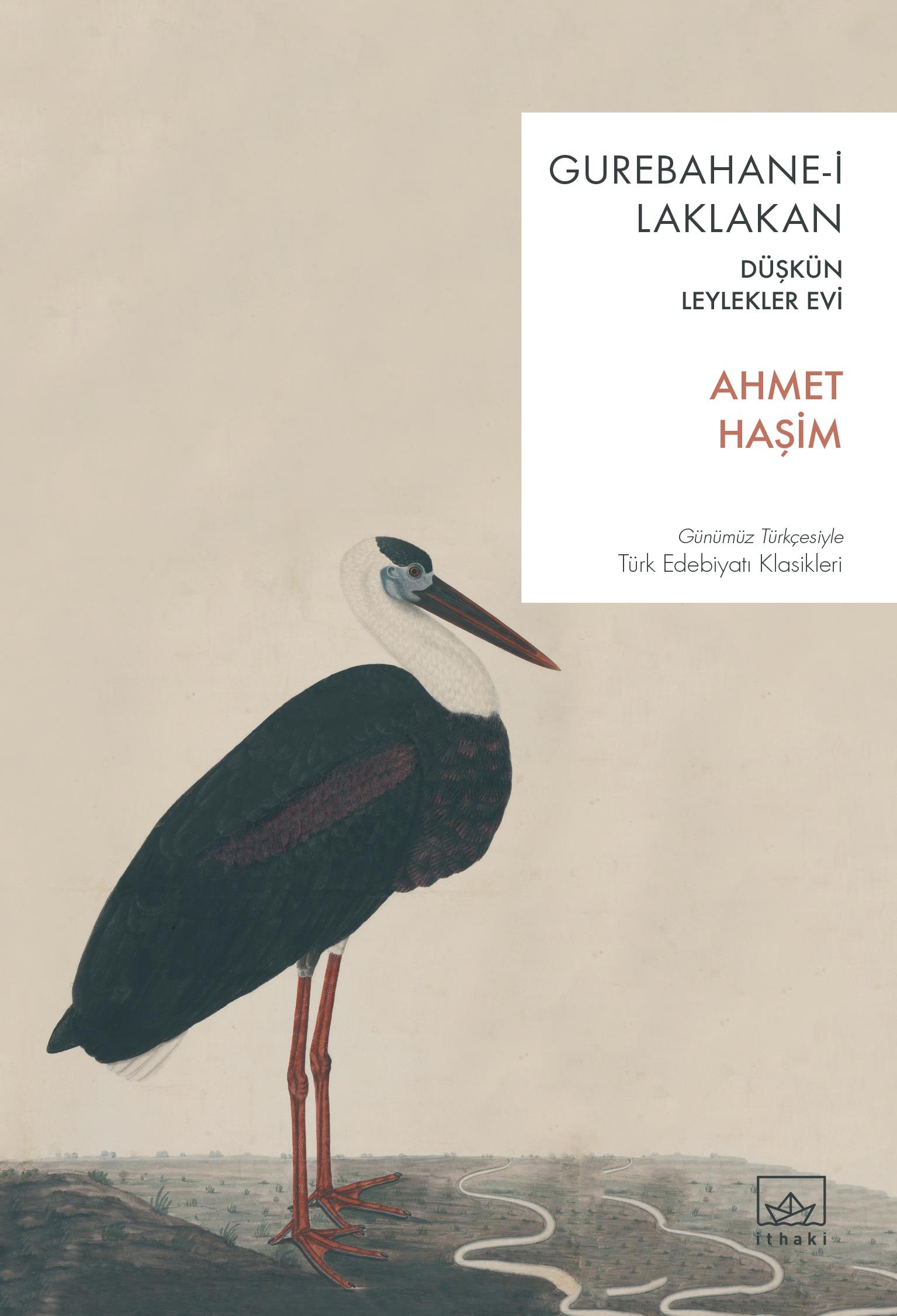 Gurebahane-i Laklakan / Düşkün Leylekler Evi