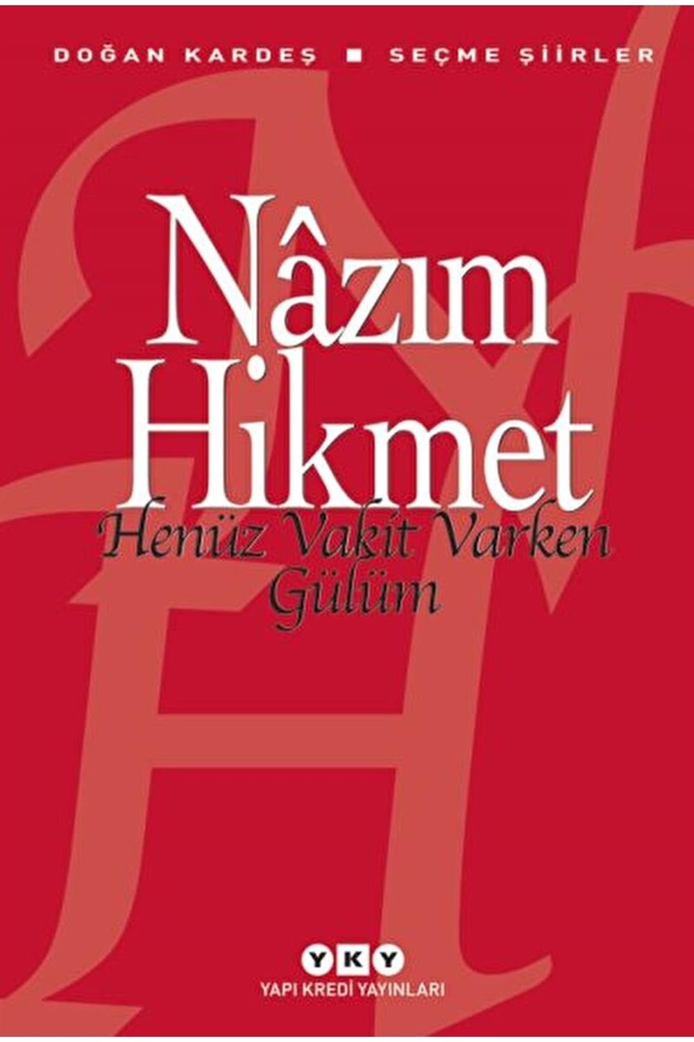 Henüz Vakit Varken Gülüm