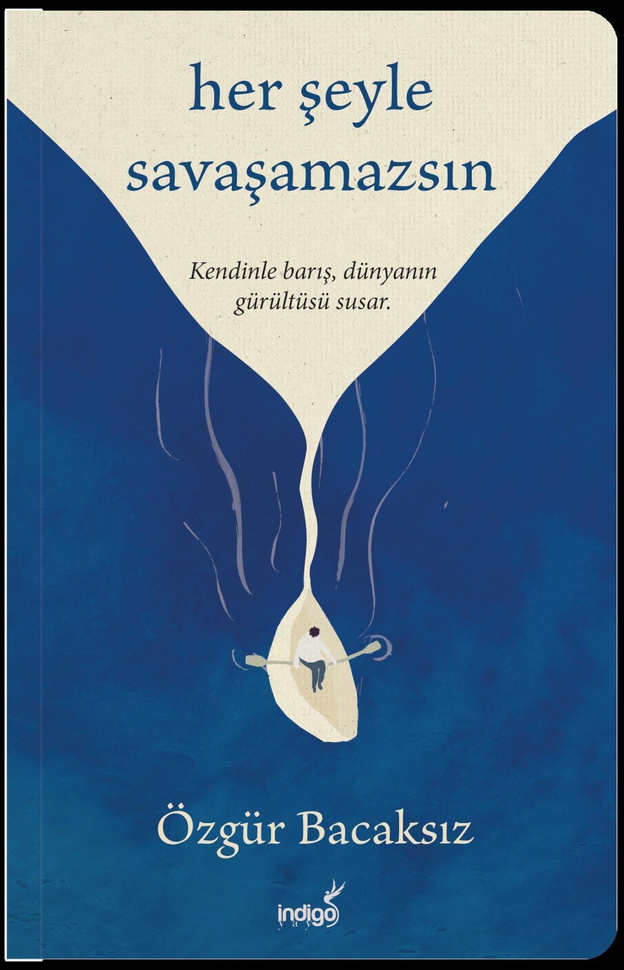 Her Şeyle Savaşamazsın