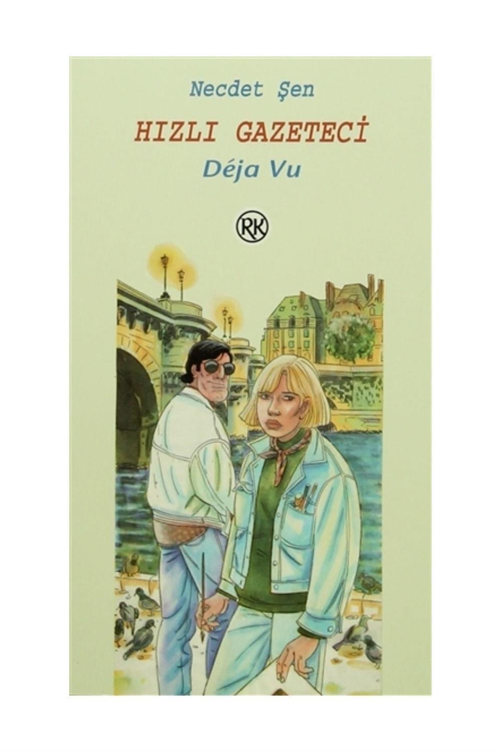 Hızlı Gazeteci Deja Vu