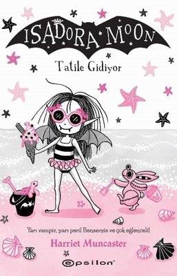 Isadora Moon:Tatile Gidiyor