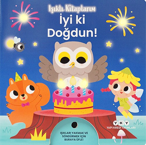 Işıklı Kitaplarım - İyi ki Doğdun! (Ciltli)
