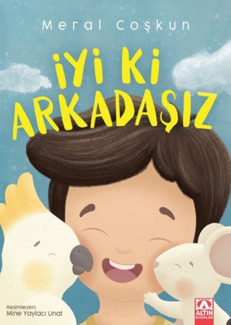 İyi Ki Arkadaşız