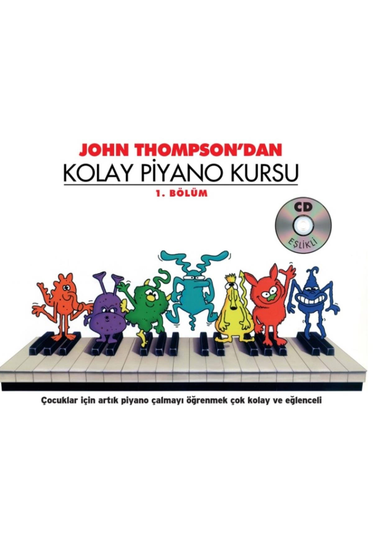 John Thompson'dan Kolay Piyano Kursu 1. Bölüm