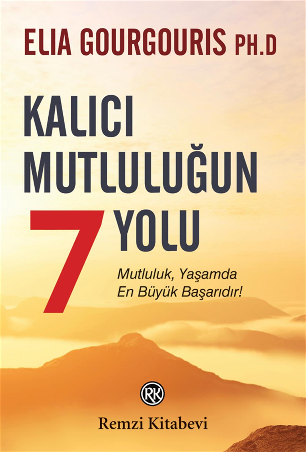 Kalıcı Mutluluğun 7 Yolü
