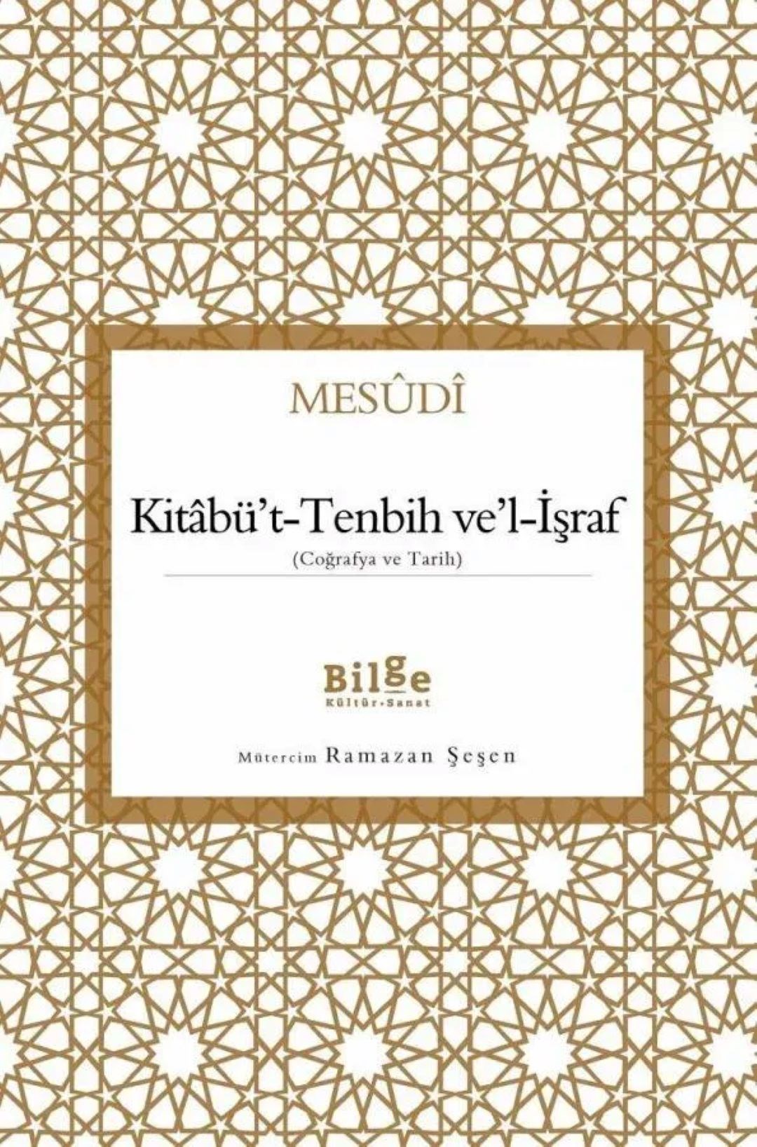 Kitabü't-Tenbih Ve'l-İşraf (Coğrafya ve Tarih)