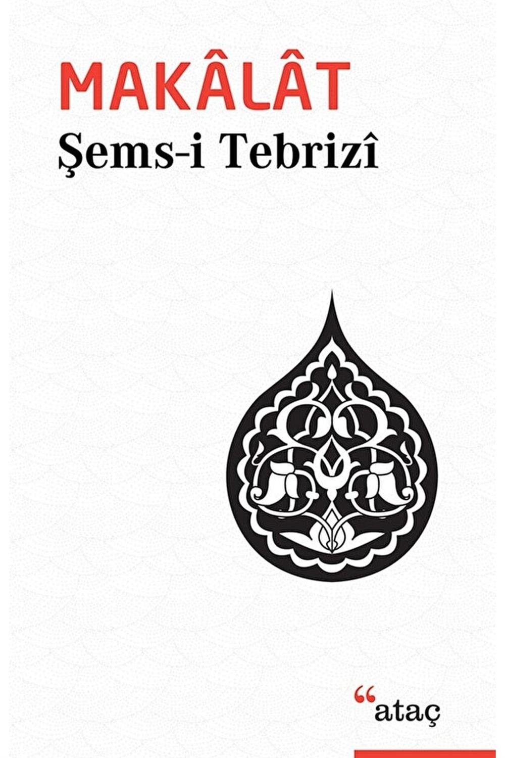 Makalat Şems-i Tebrizi - Şems-i Tebrizi