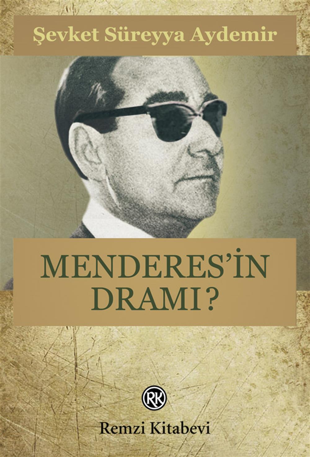 Menderes In Dramı