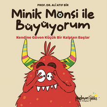 Minik Monsi ile Büyüyorum - Kendine Güven Küçük Bir Kalpten Başlar