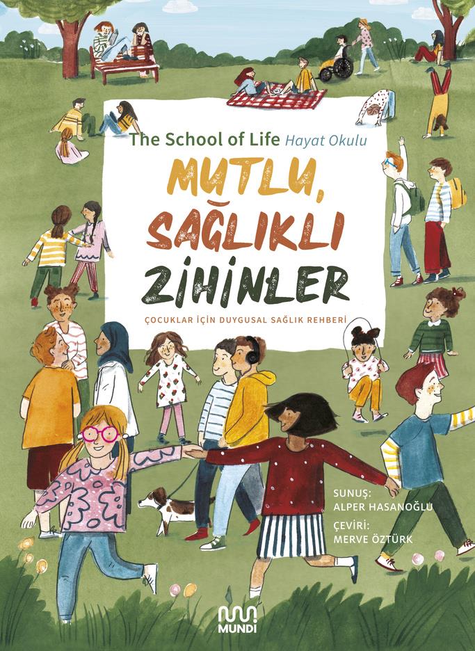 Mutlu, Sağlıklı Zihinler - Çocuklar İçin Duygusal Sağlık Rehberi