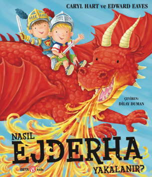 Nasıl Ejderha Yakalanır?