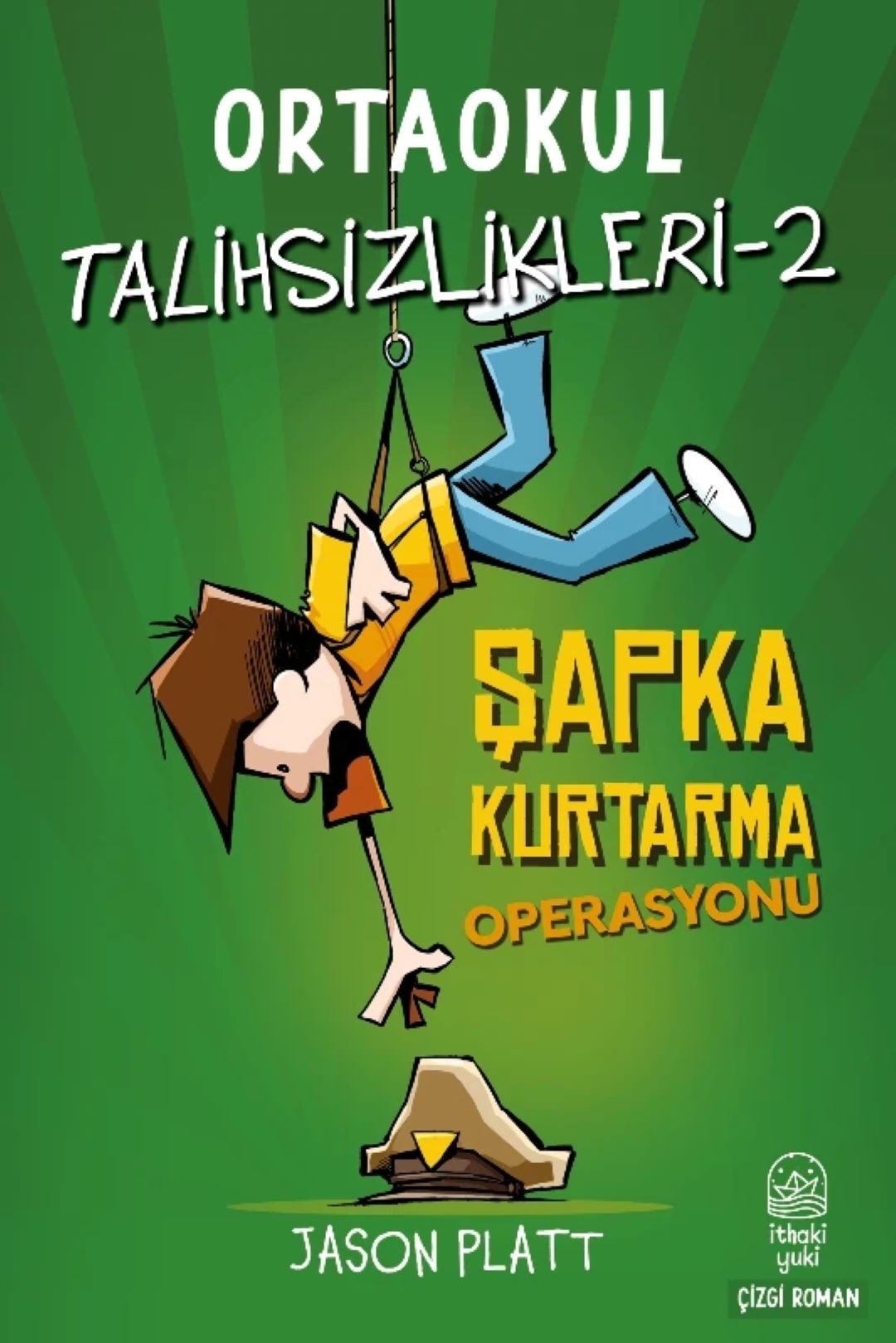 Ortaokul Talihsizlikleri-2 Şapka Kurtarma Operasyonu