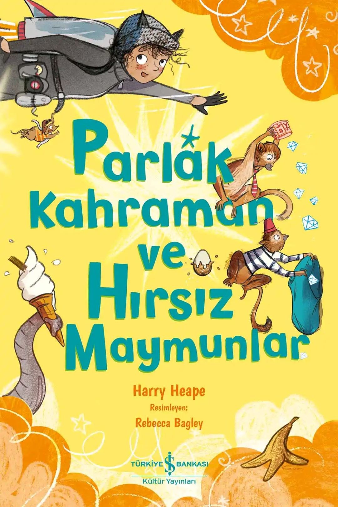 Parlak Kahraman ve Hırsız Maymunlar