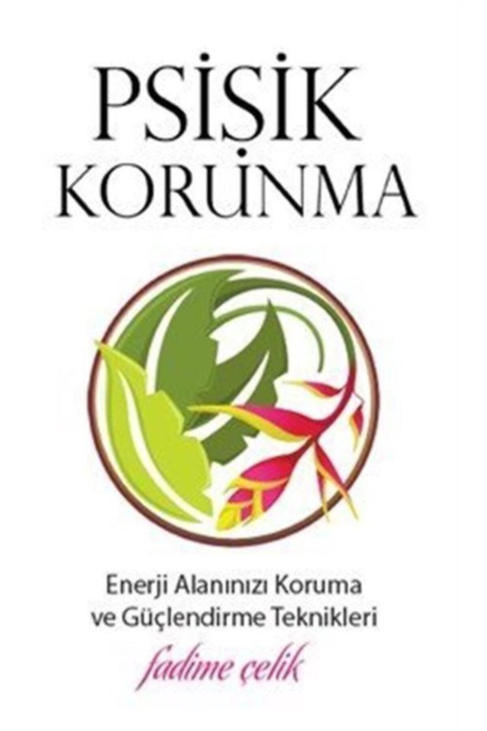 Psişik Korunma - Fadime Çelik