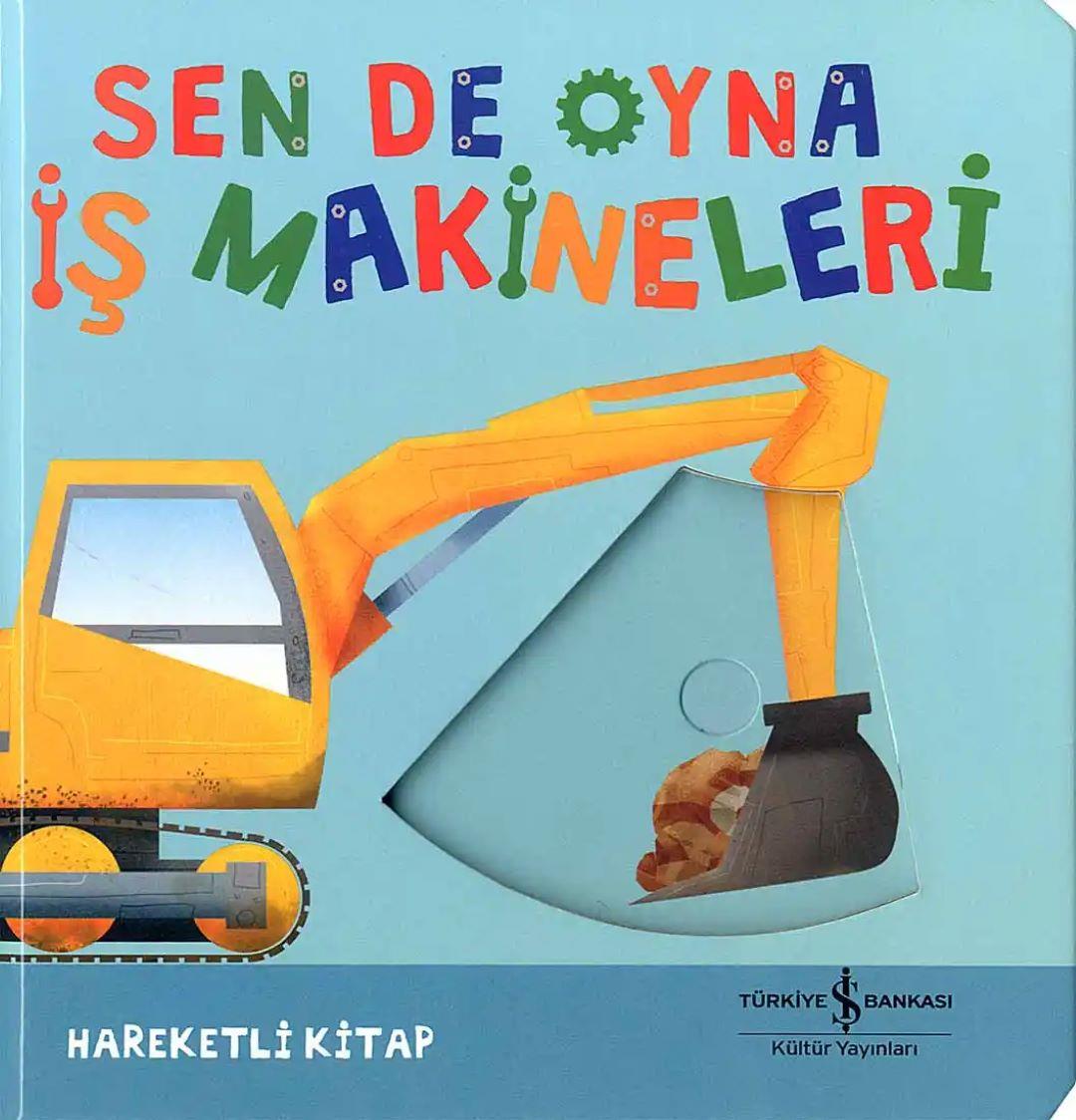 Sen De Oyna İş Makineleri (Ciltli)