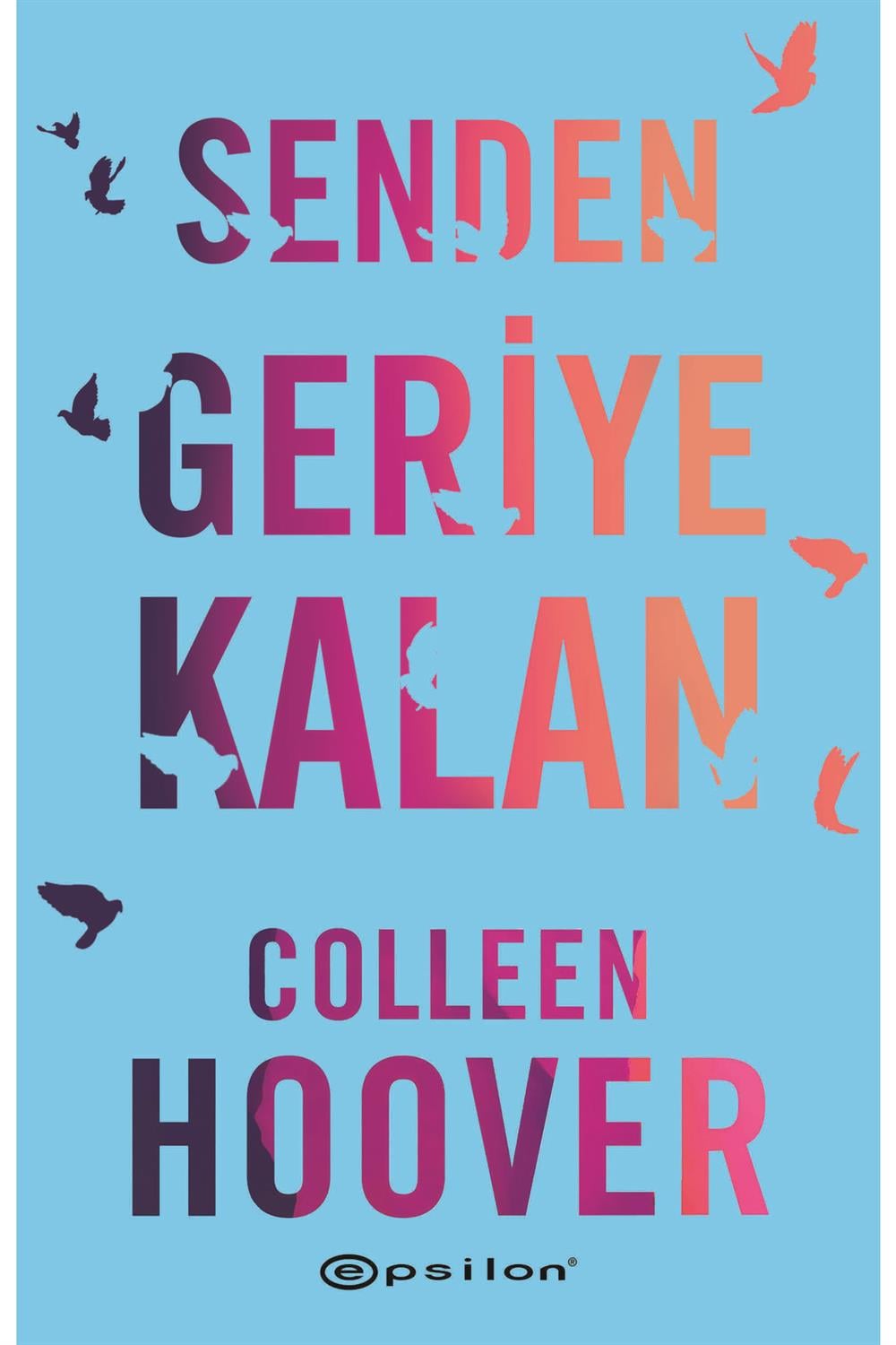 Senden Geriye Kalan Colleen Hoover