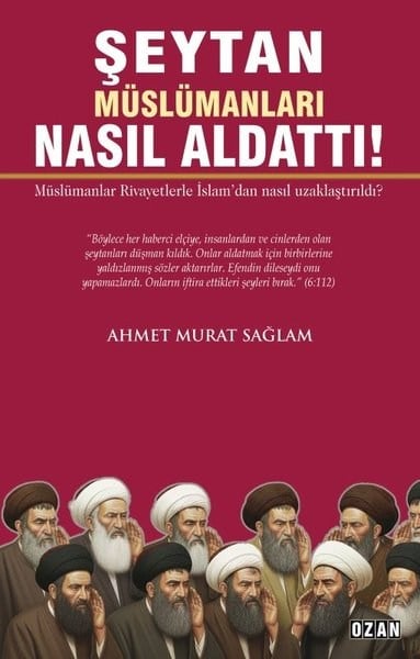 Şeytan Müslümanları Nasıl Aldattı!