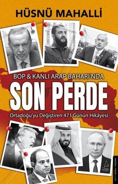 Son Perde Bop Kanlı Arap Baharında Ortadoğu'yu Değiştiren 471 Günün Hikayesi