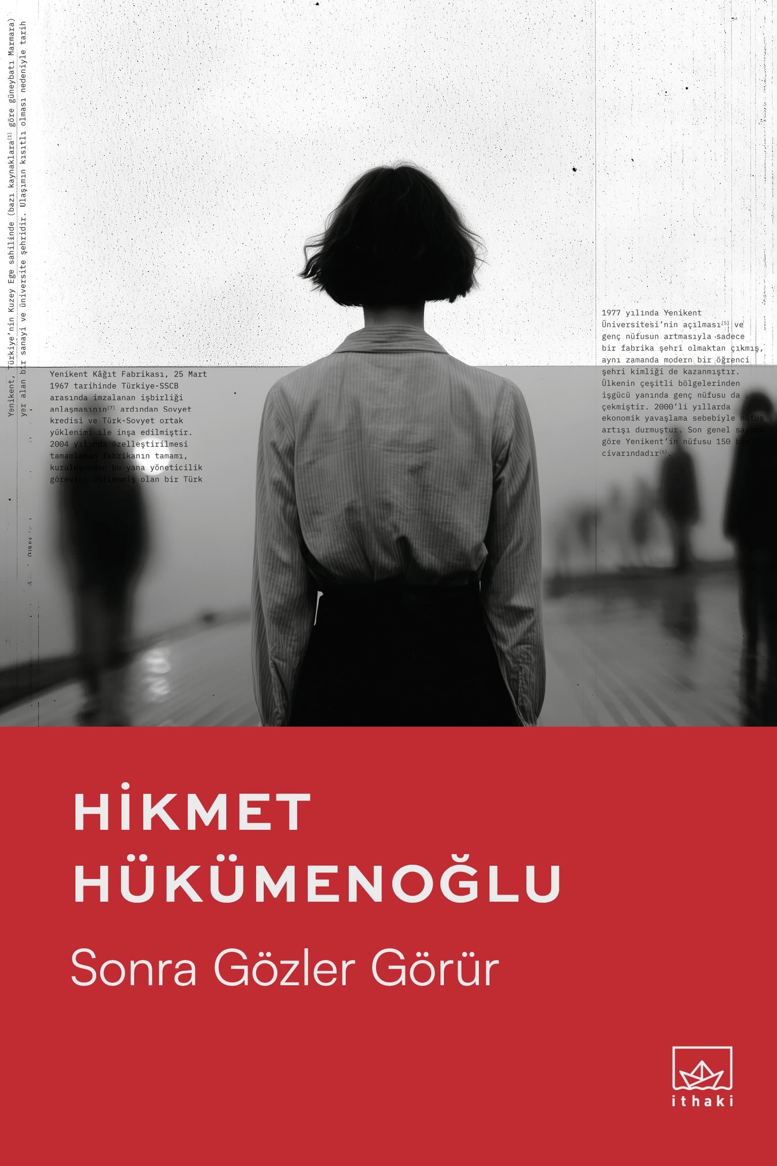 Sonra Gözler Görür