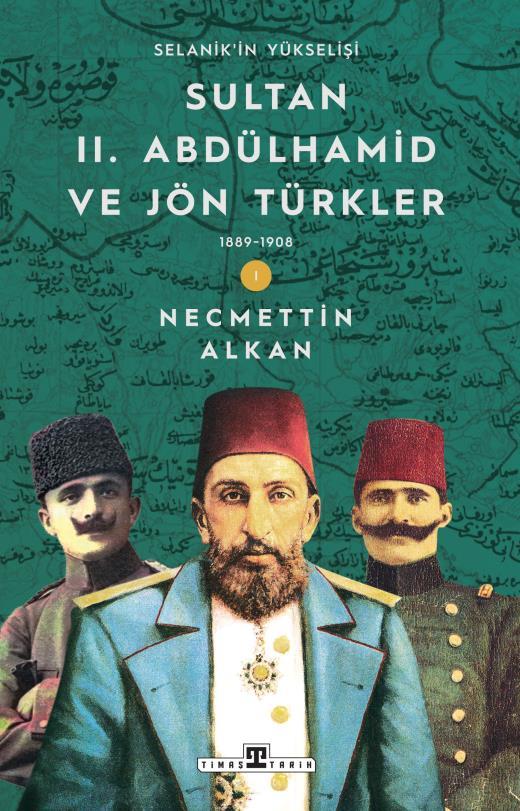 Sultan Iı. Abdülhamid Ve Jön Türkler 