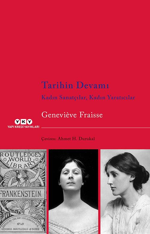 Tarihin Devamı - Kadın Sanatçılar, Kadın Yaratıcıl