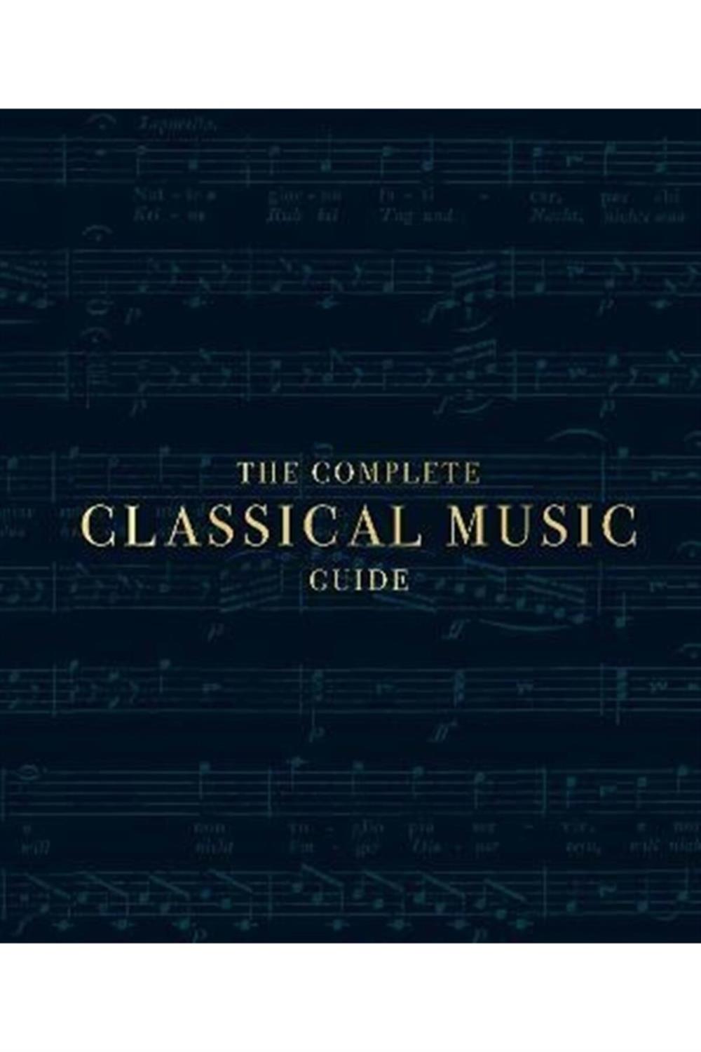 The Complete Classical Music Guide