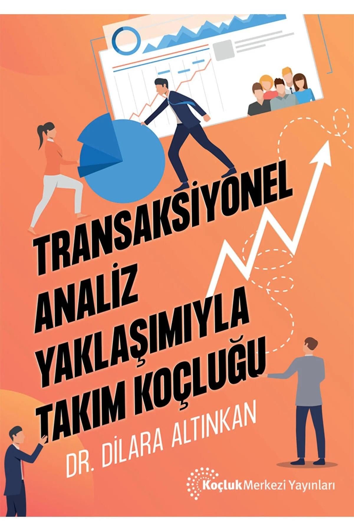 Transaksiyonel Analiz Yaklaşımıyla Takım Koçluğu