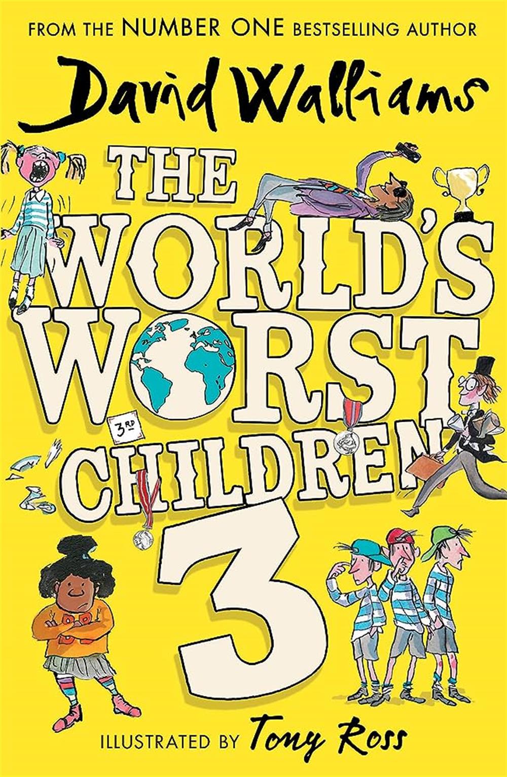 World S Worst Children 3. / David Walliams - Tony Ross