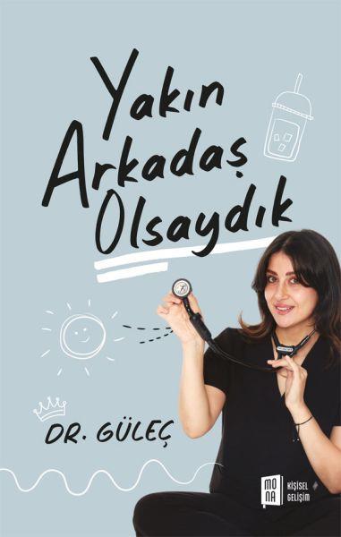 Yakın Arkadaş Olsaydık