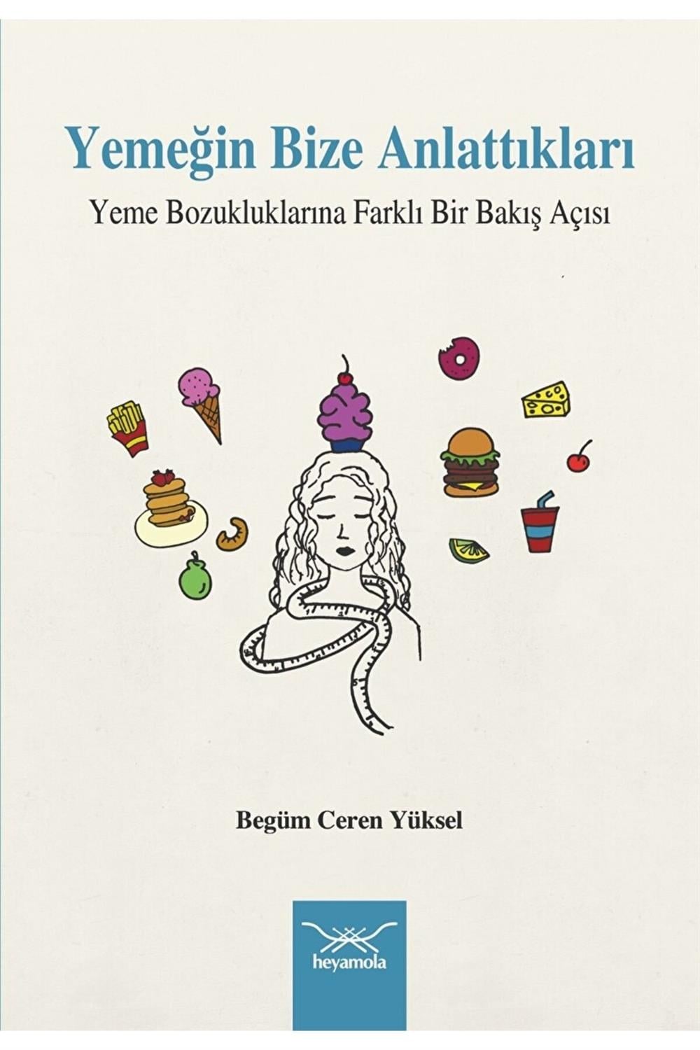 Yemeğin Bize Anlattıkları: Yeme Bozukluklarına Farklı Bir Bakış Açısı