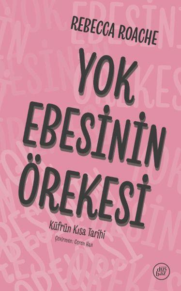 Yok Ebesinin Örekesi