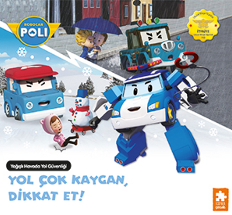 Yol Çok Kaygan, Dikkat Et!