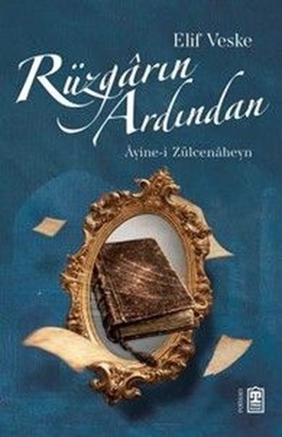  Rüzgarın Ardından - Ayine - i Zülcenaheyn