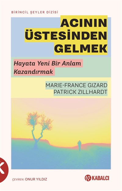 Acının Üstesinden Gelmek