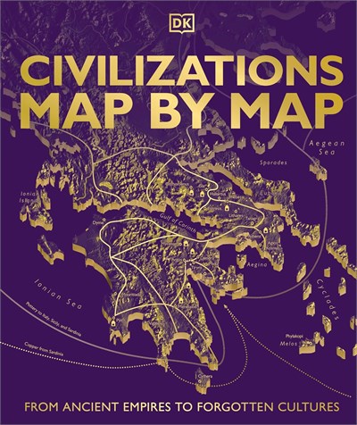 Civilizations Map by Map (Hardback)