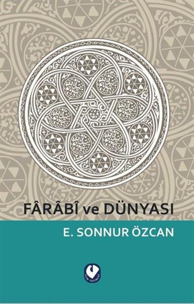 Farabi Ve Dünyası