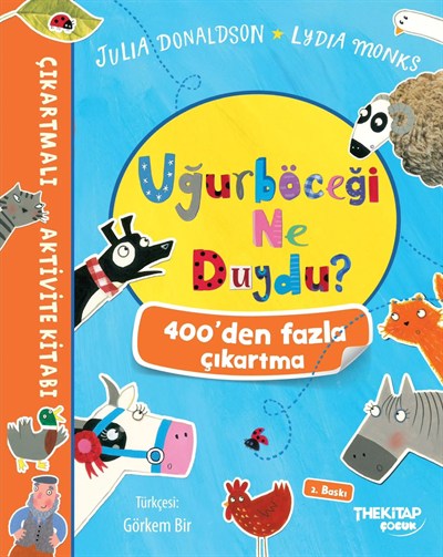 Uğurböceği Ne Duydu? Çıkartmalı Aktivite Kitabı