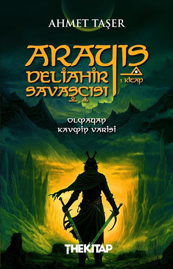  Arayış - Deliâhir Savaşçısı (1. Kitap)