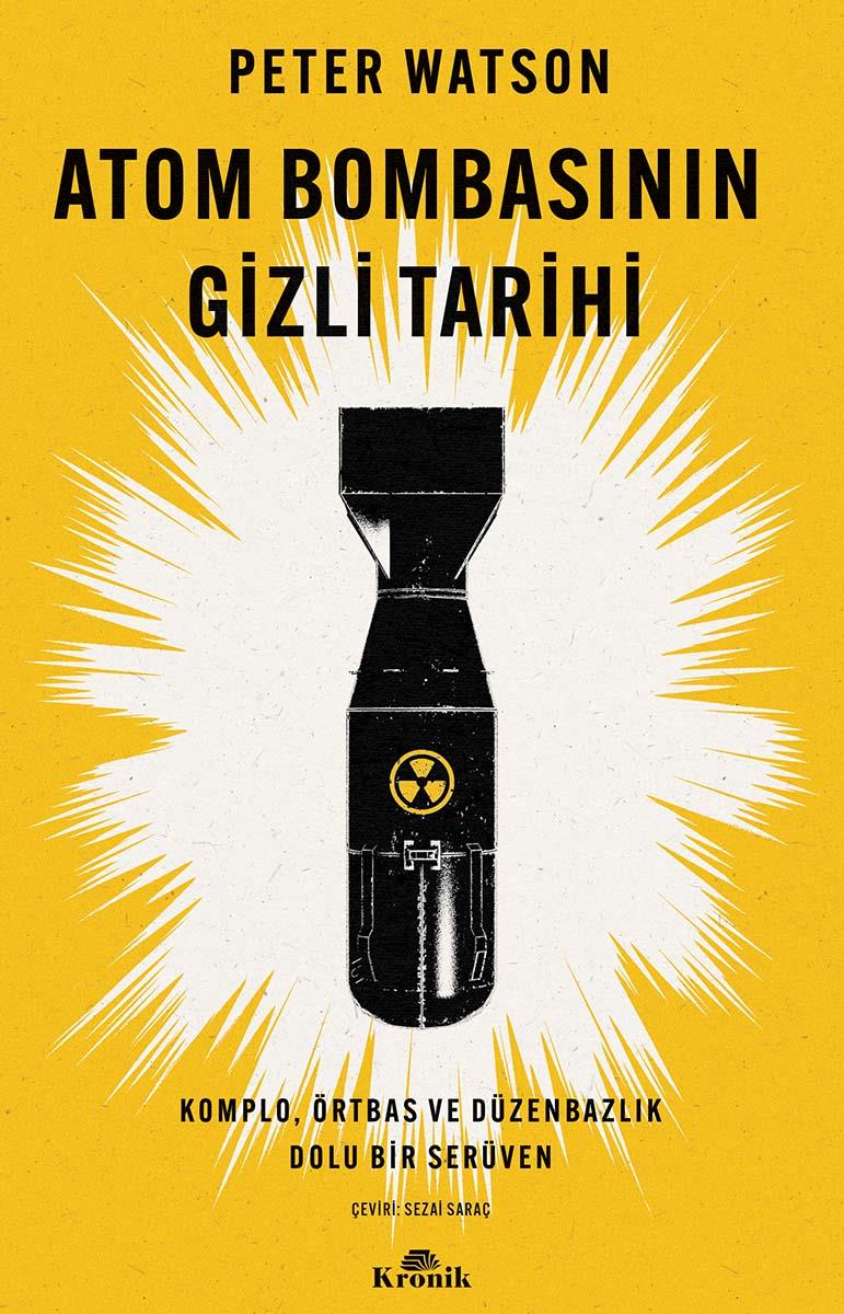  Atom Bombasının Gizli Tarihi