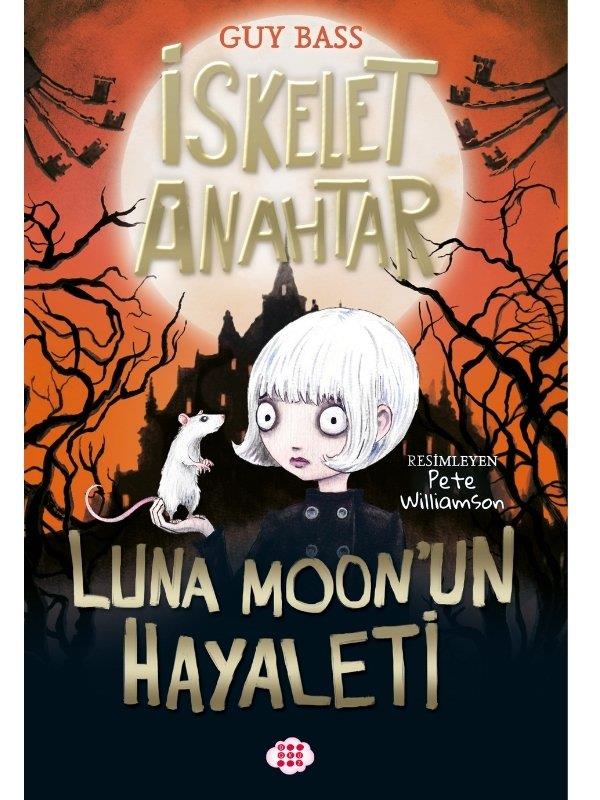  İskelet Anahtar 2 -  Luna Moon'un Hayaleti
