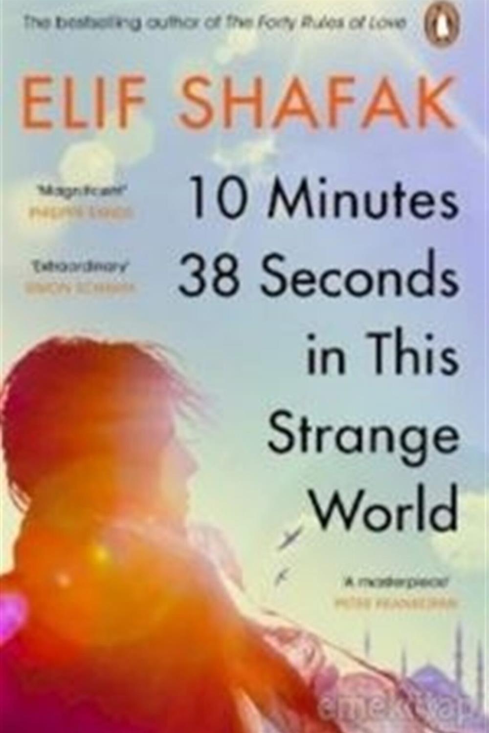 10 Minutes 38 Seconds In This Strange World - Elif Şafak 9780241979464