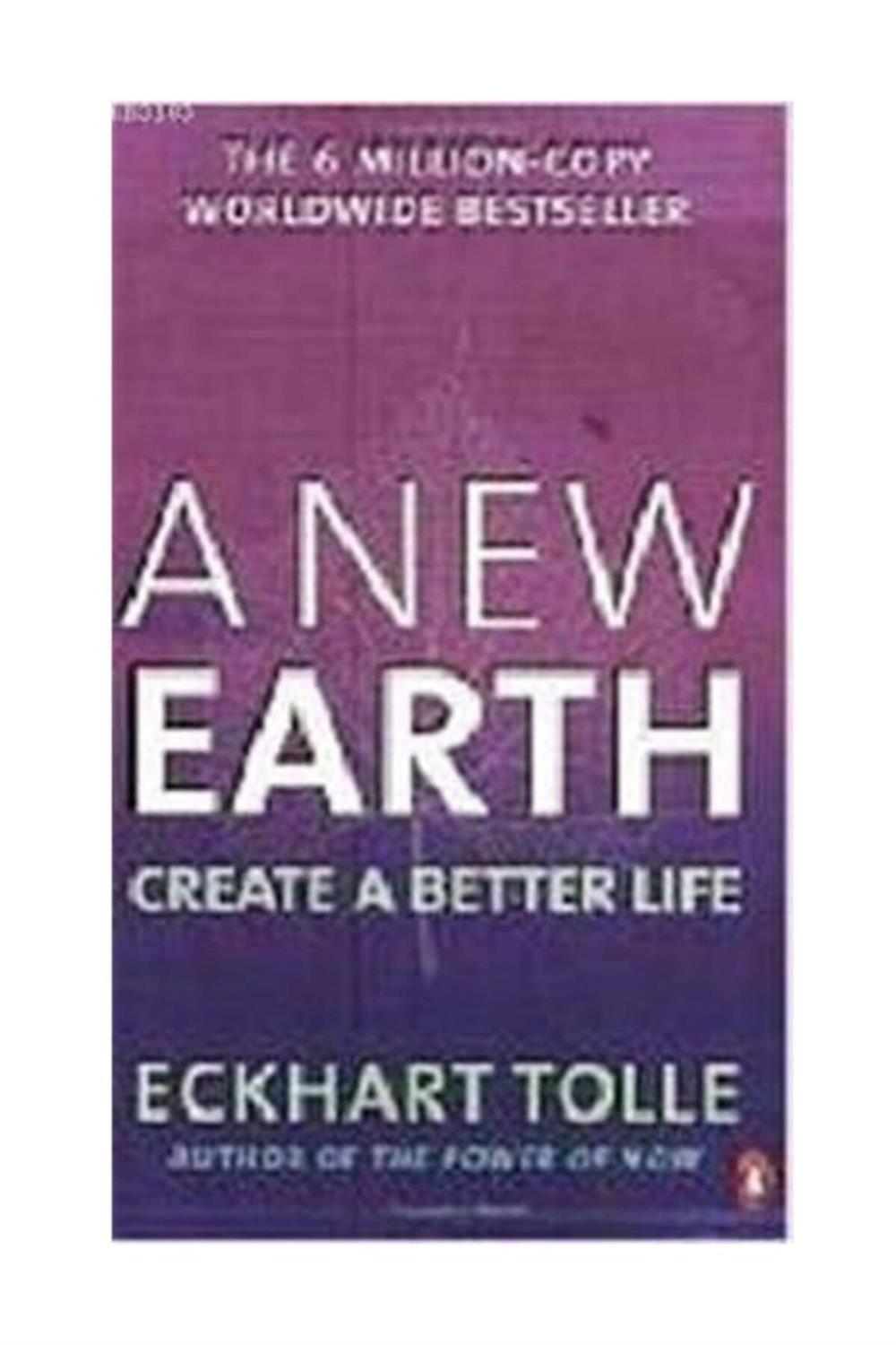 A New Earth: Create A Better Life