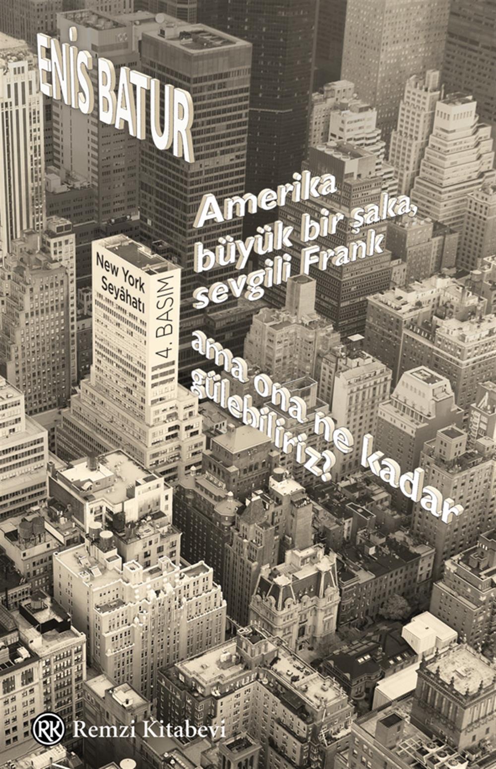 Amerika Büyük Bir Şaka Sevgili Frank