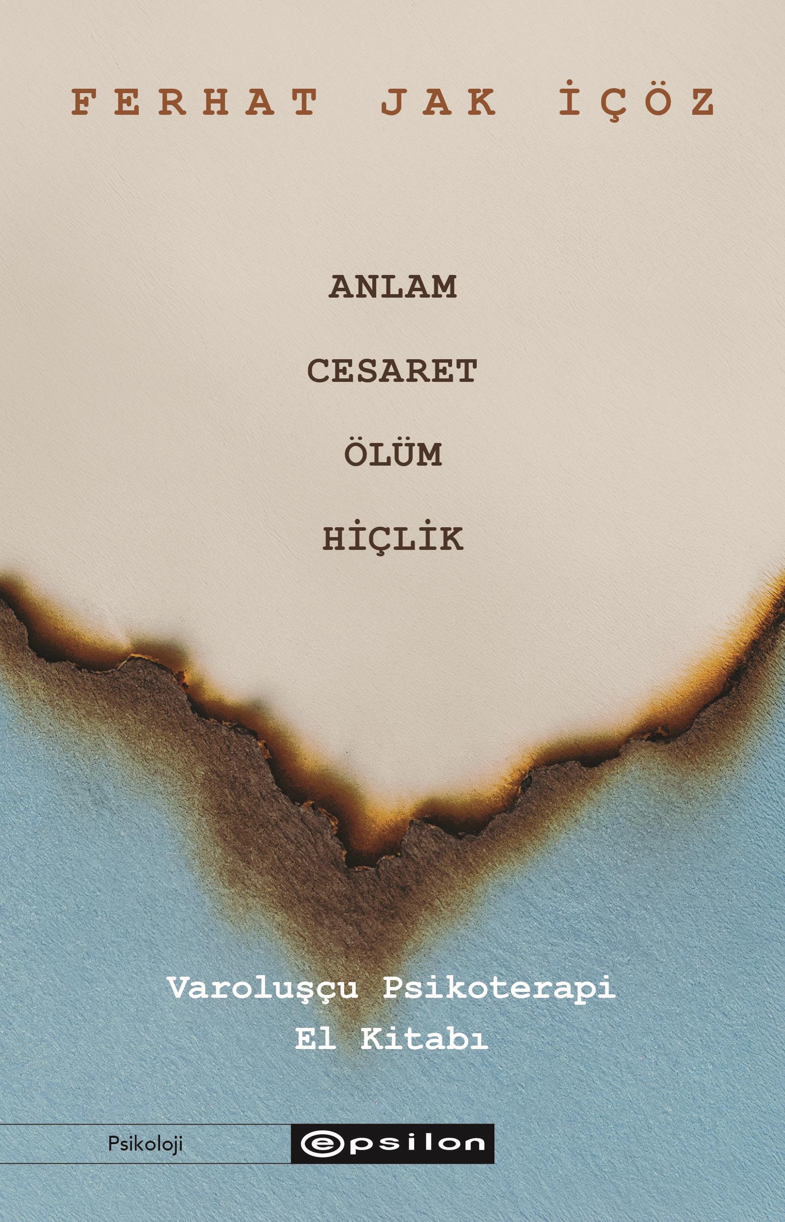 Anlam, Cesaret, Ölüm, Hiçlik (Ciltli)