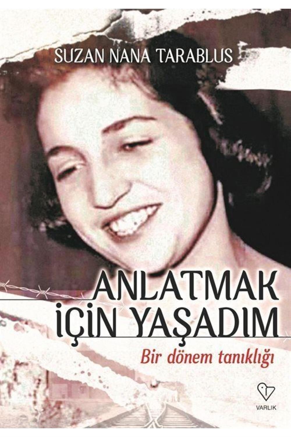 Anlatmak Için Yaşadım & Bir Dönem Tanıklığı