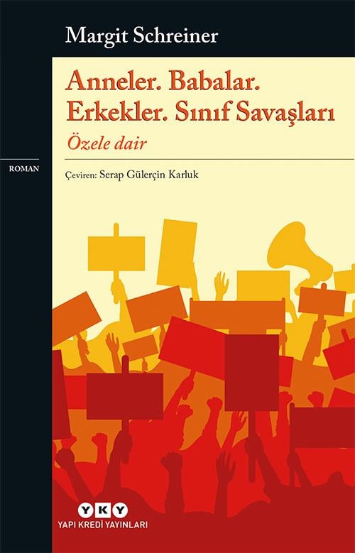 Anneler. Babalar. Erkekler. Sınıf Savaşları