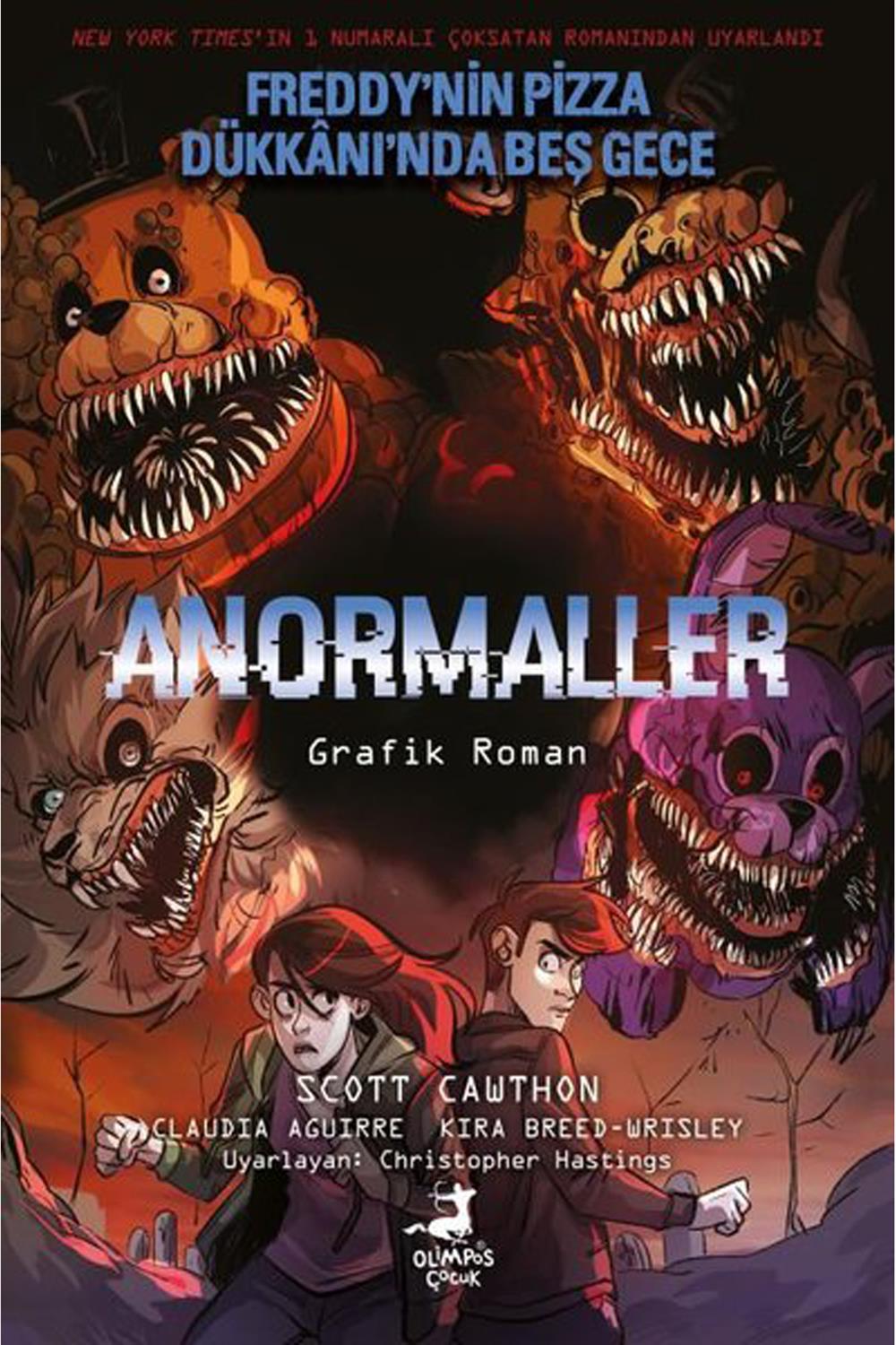 Anormaller - Freddy'nin Pizza Dükkanı'nda Beş Gece 2. Kitap (RENKLİ ÇİZGİ ROMAN)