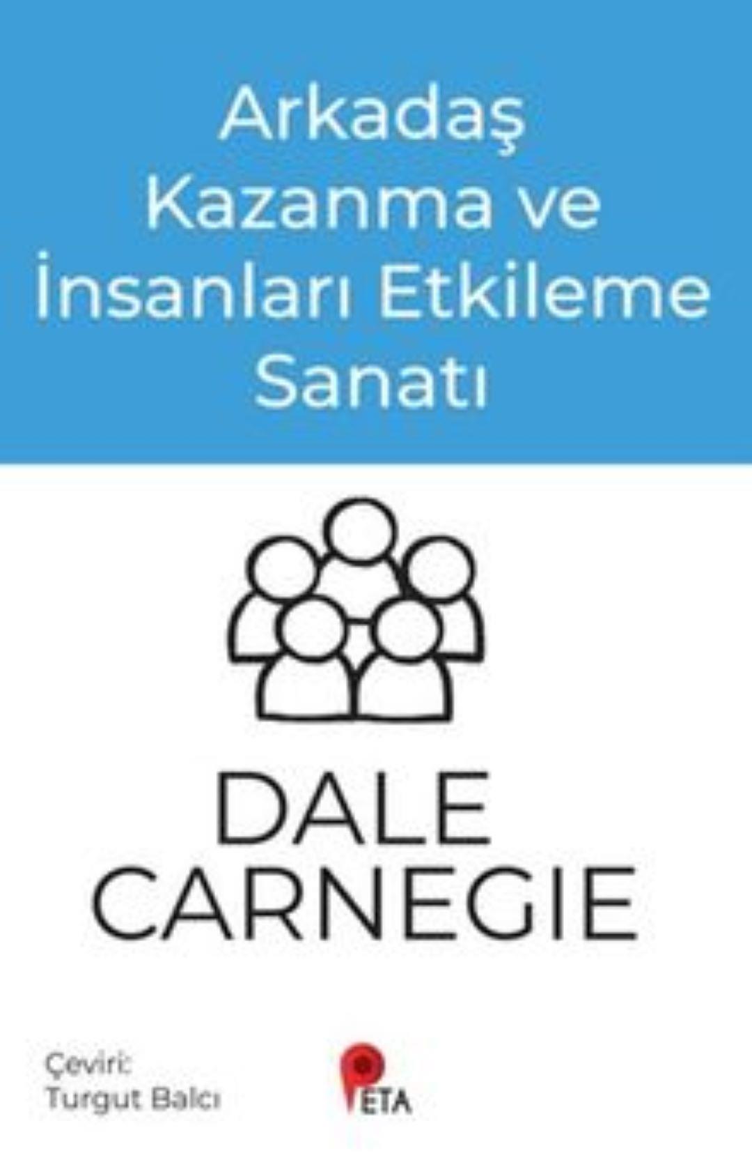 Arkadaş Kazanma ve İnsanları Etkileme Sanatı