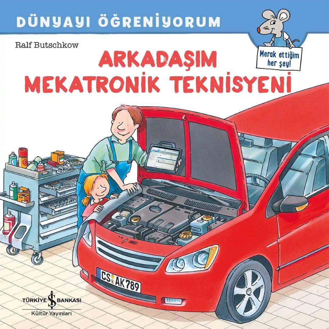Arkadaşım Mekatronik Teknisyeni